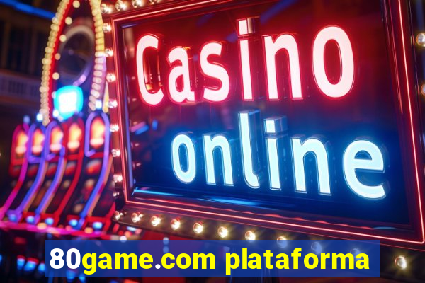 80game.com plataforma
